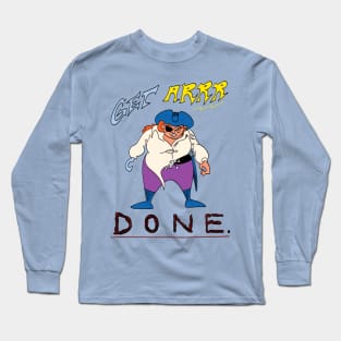 Get Arrr Done- Motivational Pirate Long Sleeve T-Shirt